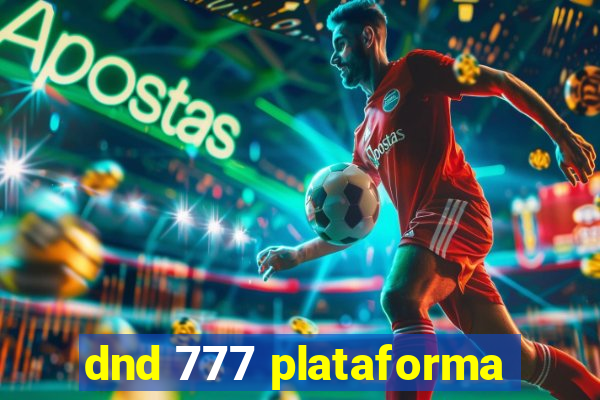 dnd 777 plataforma